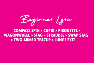 BEGINNER LYRA NEW - Compass Spin > Cupid > Pirouette > Wagon Wheel > Stag > Straddle > Swap Stag > Two Armed Teacup > Lunge Exit 