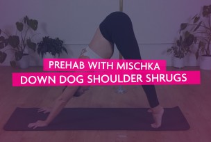 Pre-hab Exercises with Mischka - Down dog shoulder shrugs